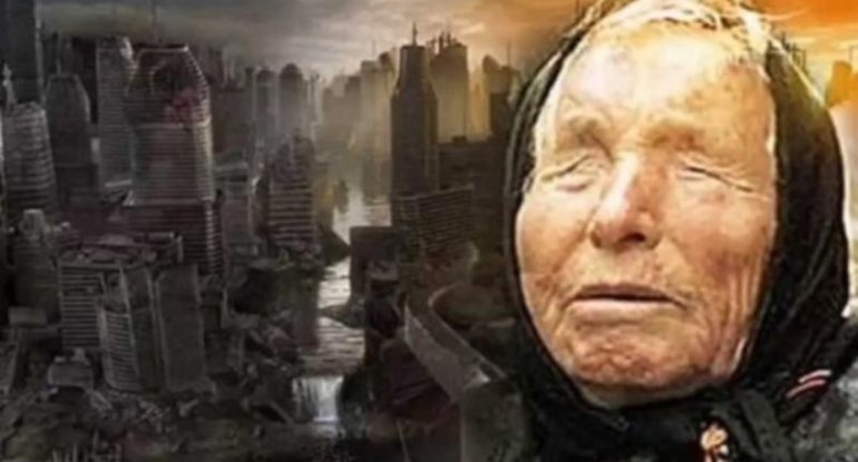 Dünyada həyat bu tarixdə məhv olacaq - Vanqa