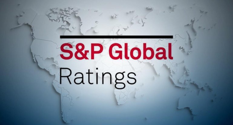 &ldquo;S&P Global Ratings&rdquo; Azərbaycan banklarının reytinqini təsdiqləyib