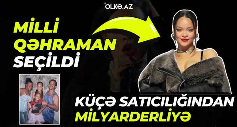 Küçə satıcılığından milyarderliyə: Milli qəhrəman seçildi, Rekordlar kitabına düşdü - Rihanna kimdir?-&nbsp;VİDEO