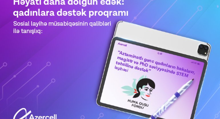 &nbsp;&ldquo;Qızların STEM-də yüksəlişi&rdquo; proqramının qalibləri açıqlandı