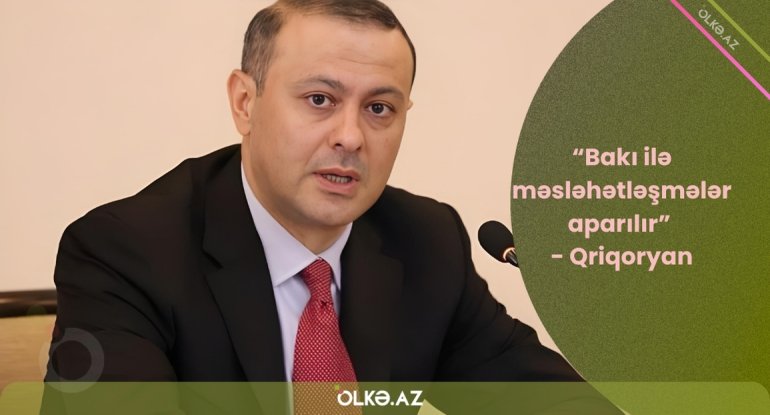 Bakı ilə məsləhətləşmələr aparılır - Qriqoryan