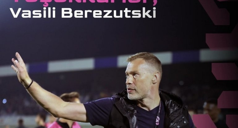 "Sabah" Berezutski ilə yollarını ayırdı