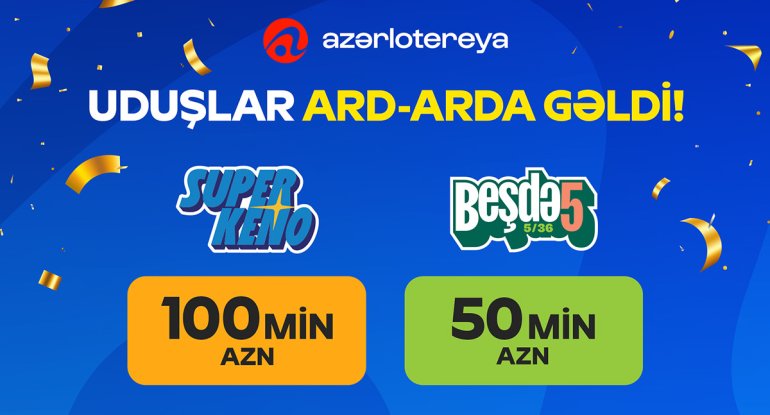 &ldquo;Azərlotereya&rdquo;nın tirajlı lotereya biletlərində ardıcıl 2 böyük uduş qazanılıb