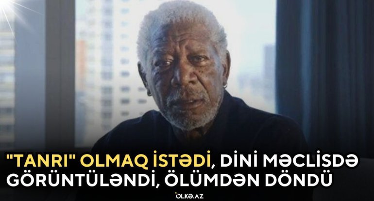 "Tanrı" olmaq istədi, dini məclisdə görüntüləndi, ölümdən döndü - Morqan Friman kimdir? - VİDEO