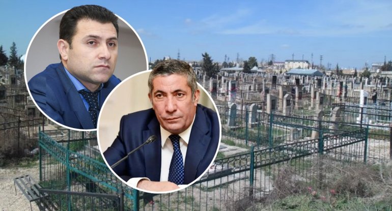 Dəfn işi ucuzlaşa bilər - Siyavuş Novruzovun qəbiristanlıq təklifi dəstəkləndi