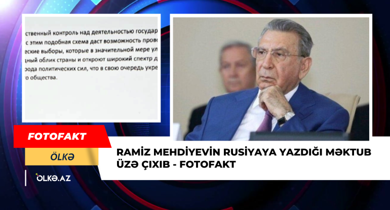 Ramiz Mehdiyevin Rusiyaya yazdığı məktub üzə çıxıb -&nbsp;FOTOFAKT