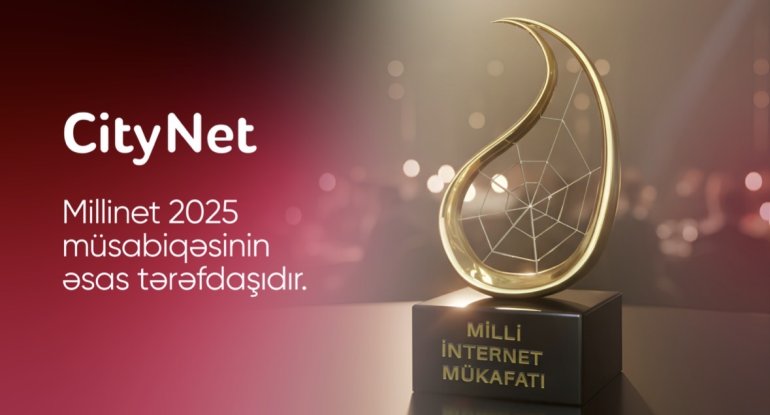 &ldquo;CityNet&rdquo; &ldquo;MilliNet 2025&rdquo; müsabiqəsinin əsas tərəfdaşıdır