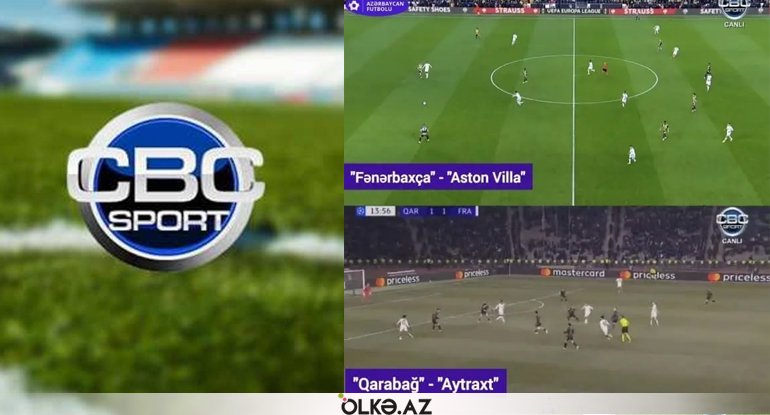&ldquo;CBC Sport&rdquo;dan oyunun görüntüsünün səbəbi ilə bağlı açıqlama