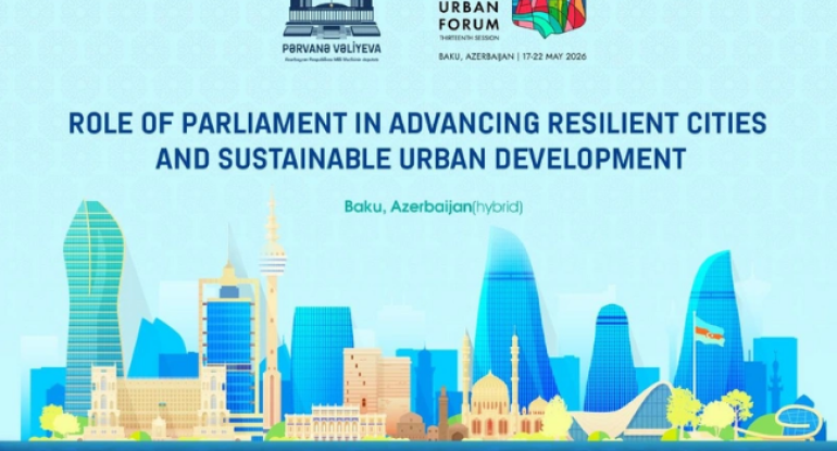 WUF13-lə bağlı dünya parlamentlərinə çağırış edilib