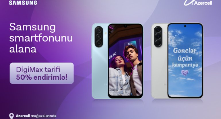Azercell-dən xüsusi &ldquo;Samsung&rdquo; kampaniyası!