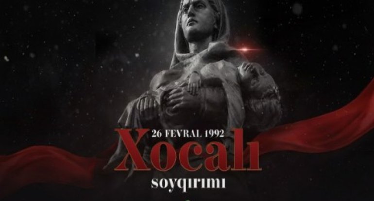 XİN Xocalı soyqırımının 34-cü ildönümü ilə bağlı bəyanat yayıb