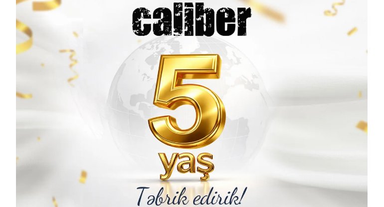 Caliber.az portalının 5 yaşı tamam olur