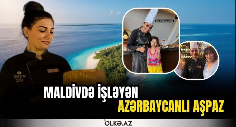 Maldiv cənnətinin görünməyən tərəfi &ndash; Şef Dilarə "cəhənnəm"indən danışdı - MÜSAHİBƏ
