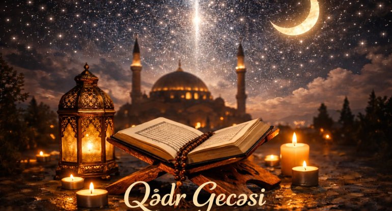 Bu gecə ehtimal edilən növbəti Qədr gecəsidir