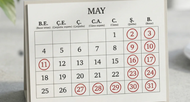 May ayında 14 gün İŞ OLMAYACAQ