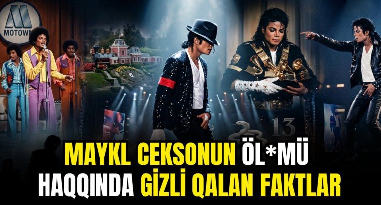 Həyatı ilə suallar yaratdı, səhnəni dəyişdi, sirli sonluqla yadda qaldı - Maykl Ceksonun hekayəsi - VİDEO