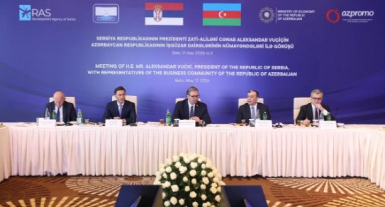 Serbiya Prezidenti ilə Azərbaycanın biznes nümayəndələri arasında görüş keçirilib