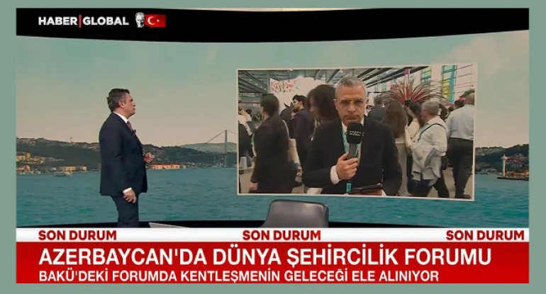 Türkiyənin "Haber Global" kanalı WUF13-ün üçüncü günündən videoreportaj hazırlayıb