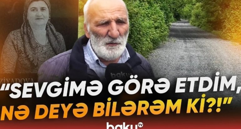 Xanımı dünyasını dəyişən kənd sakinindən örnək addım - VİDEO
