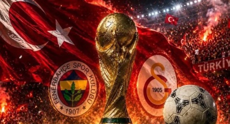 "Qalatasaray" və "Fənərbaxça" Dünya çempionatından böyük məbləğdə pul qazanacaqlar