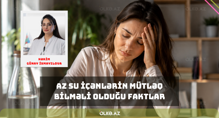 Az su içənlərin mütləq bilməli olduğu faktlar