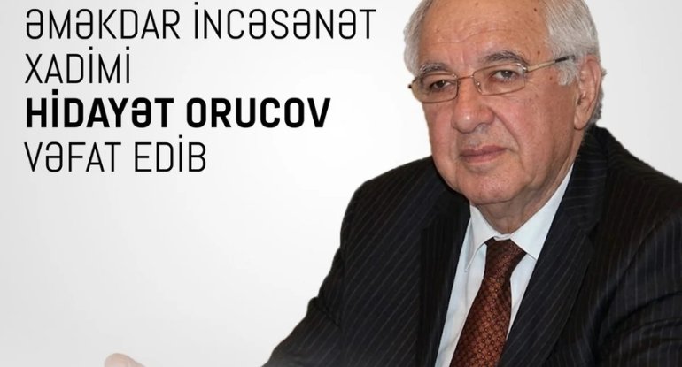 Mədəniyyət Nazirliyi Hidayət Orucovun ailəsinə başsağlığı verib