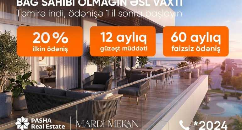Mardi Mekan Estate: 60 ayadək faizsiz ödənişlə dənizkənarı həyat - FOTO