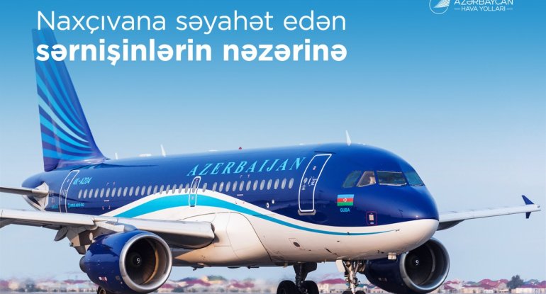 AZAL bu ay Naxçıvana 47 mindən çox sərnişin&nbsp;daşıyıb