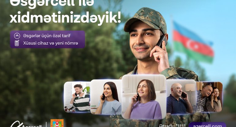 Azercell Silahlı Qüvvələr Günü münasibətilə &ldquo;Əsgərcell&rdquo; təklifini istifadəyə verir